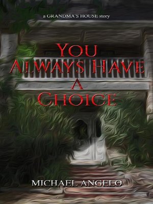 cover image of You Always Have a Choice